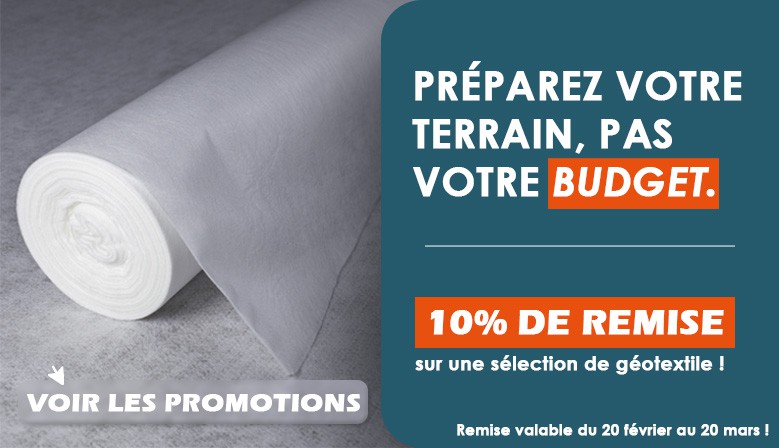 10% de remise sur une s&eacute;lection g&eacute;otextile. 